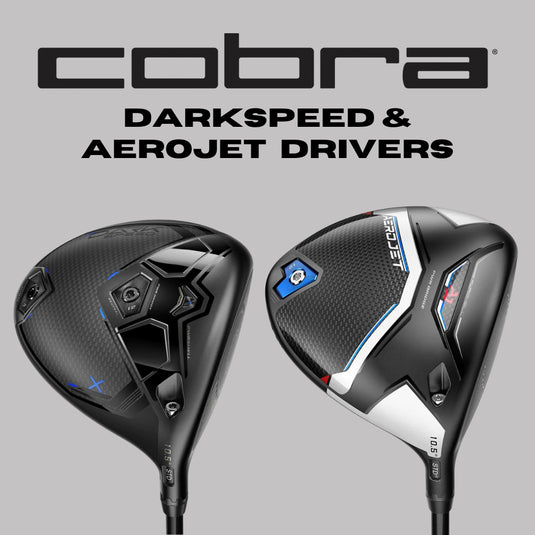 Cobra Darkspeed Drivers vs Cobra Aerojet Drivers