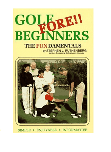 Golf Fore!! Beginners the Fundamentals