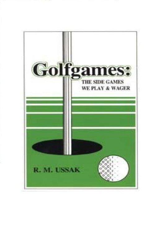 Golfgames: The Side Games We Play & Wager Book